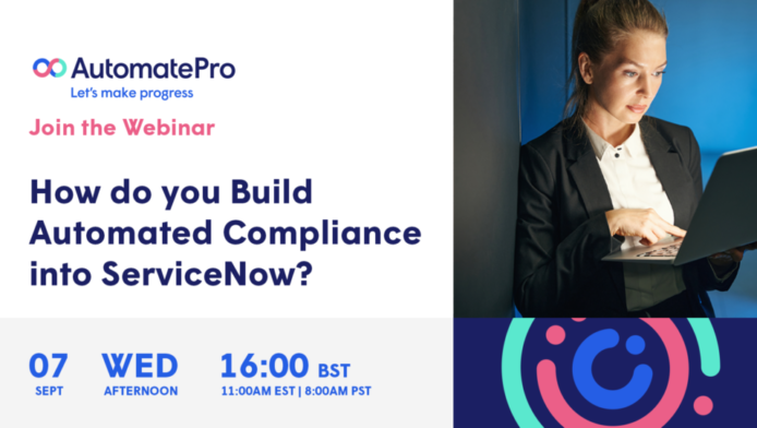 How do you build automated compliance into ServiceNow?